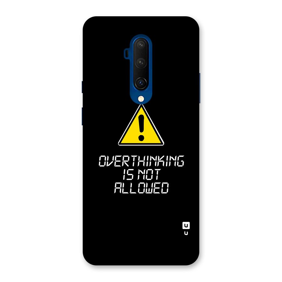 Over Thinking Back Case for OnePlus 7T Pro