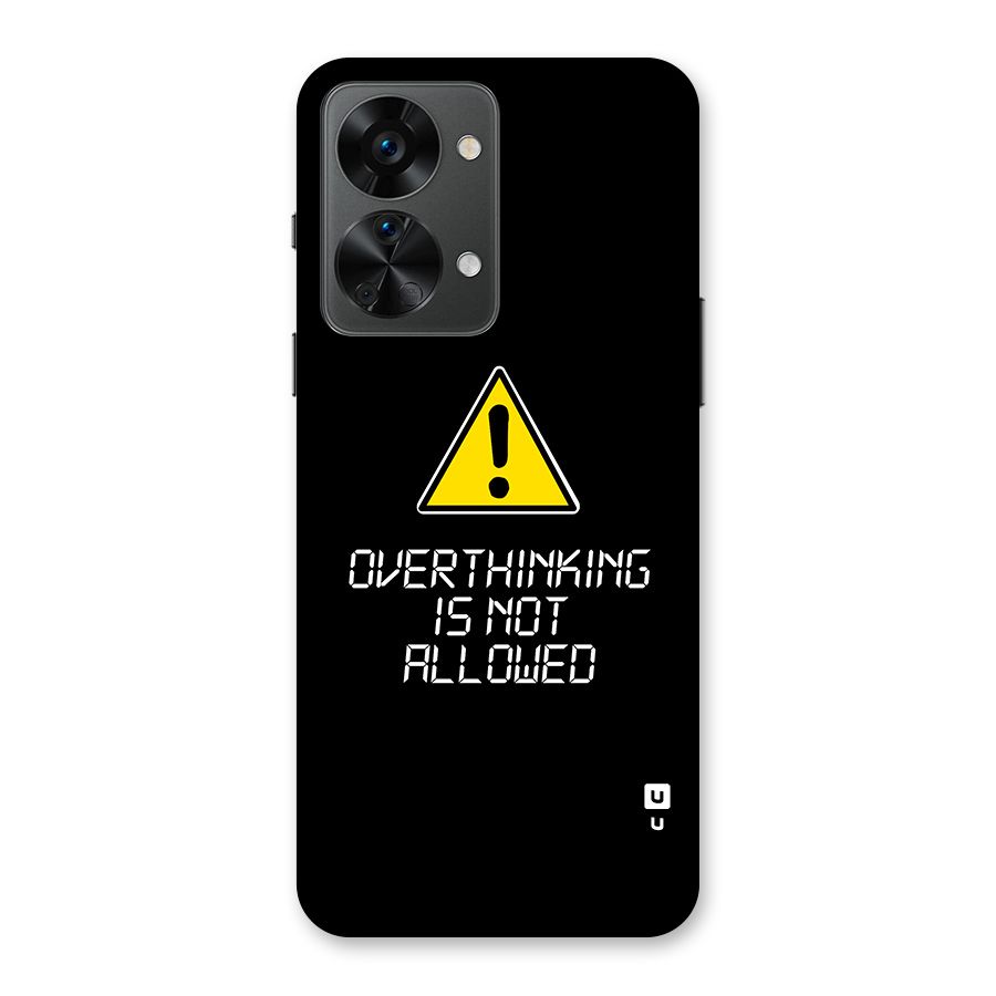 Over Thinking Back Case for OnePlus Nord 2T