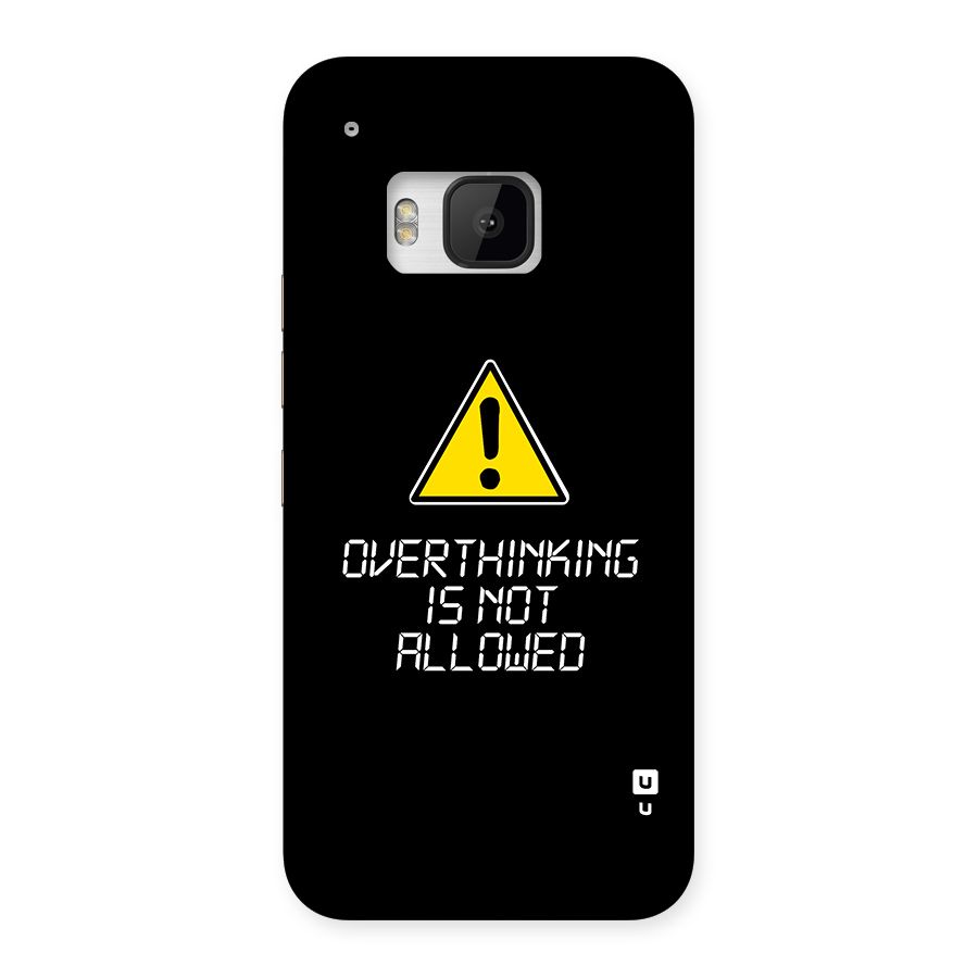 Over Thinking Back Case for One M9