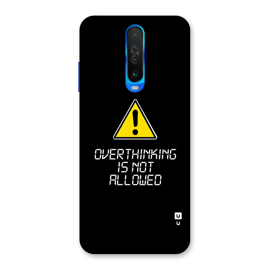Over Thinking Back Case for Poco X2