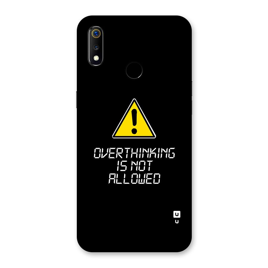 Over Thinking Back Case for Realme 3
