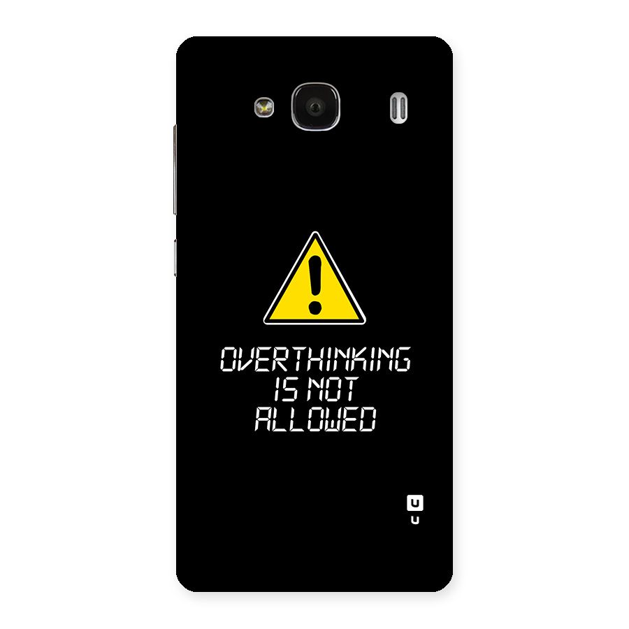 Over Thinking Back Case for Redmi 2 Prime