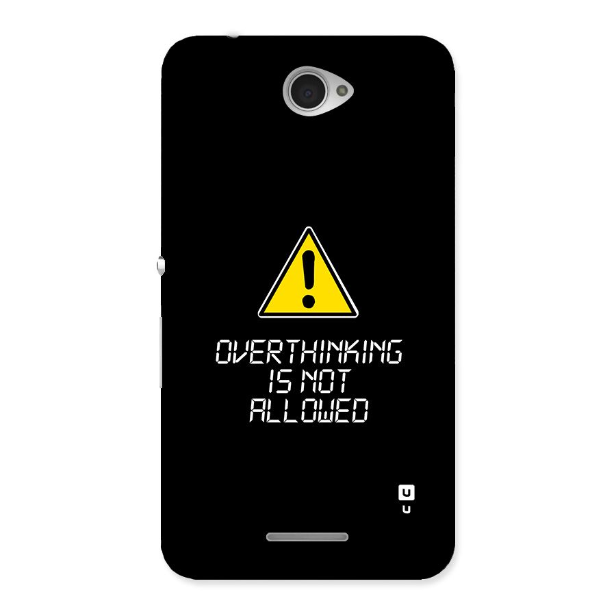 Over Thinking Back Case for Xperia E4