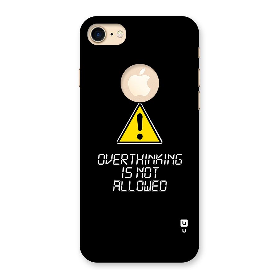 Over Thinking Back Case for iPhone 7 Logo Cut