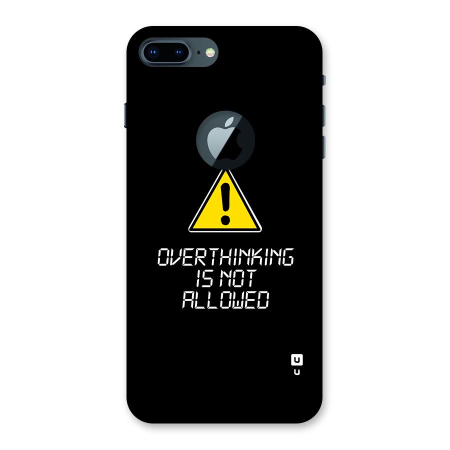 Over Thinking Back Case for iPhone 7 Plus Logo Cut