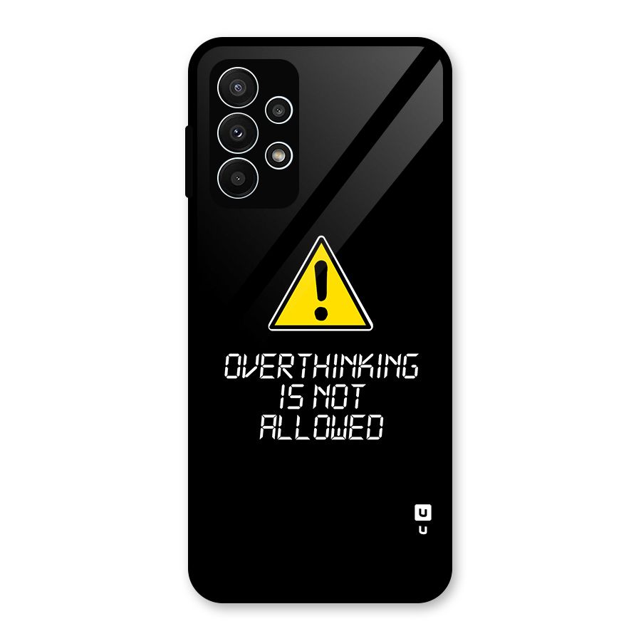 Over Thinking Glass Back Case for Galaxy A23
