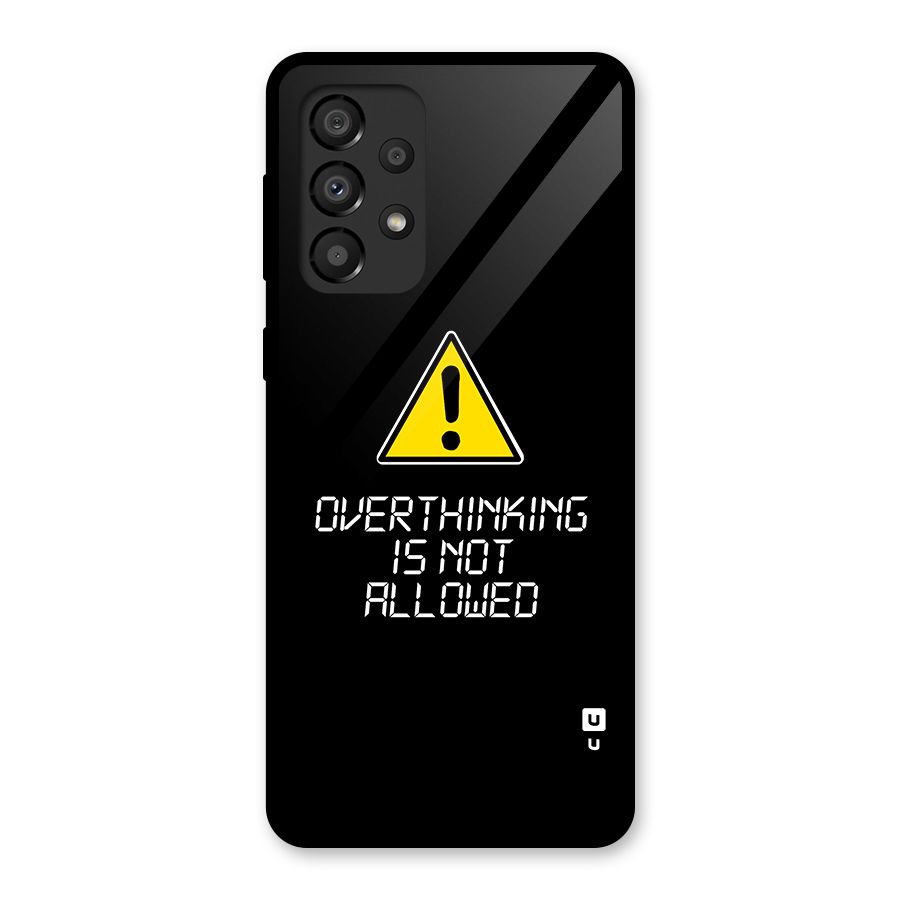 Over Thinking Glass Back Case for Galaxy A33 5G
