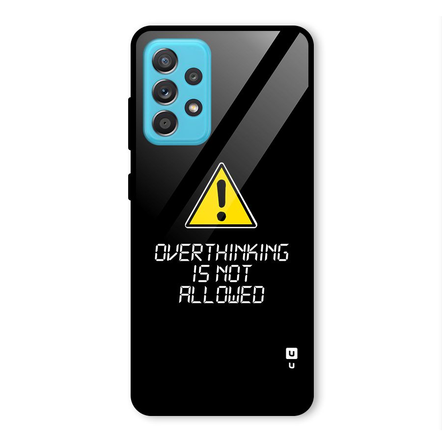 Over Thinking Glass Back Case for Galaxy A52