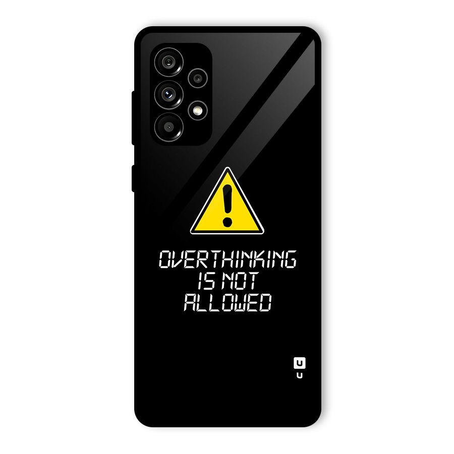 Over Thinking Glass Back Case for Galaxy A73 5G