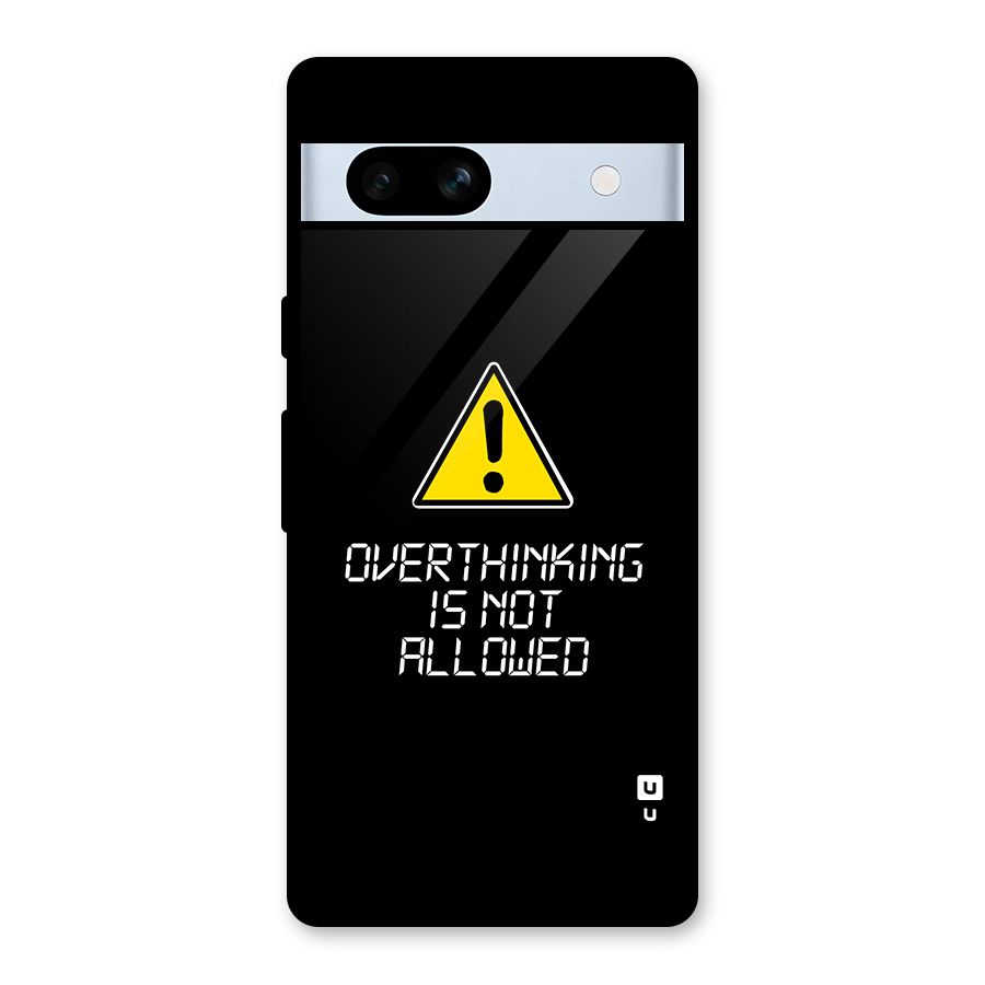 Over Thinking Glass Back Case for Google Pixel 7a