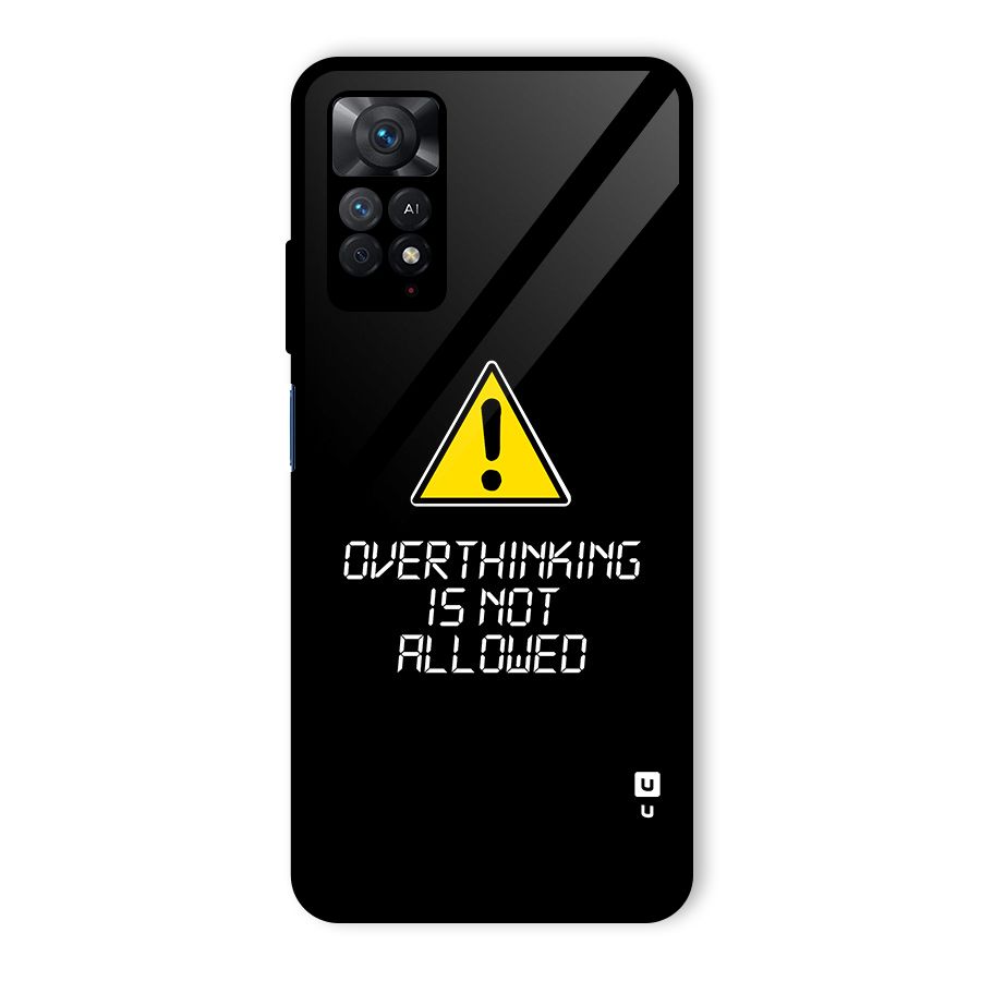 Over Thinking Glass Back Case for Redmi Note 11 Pro