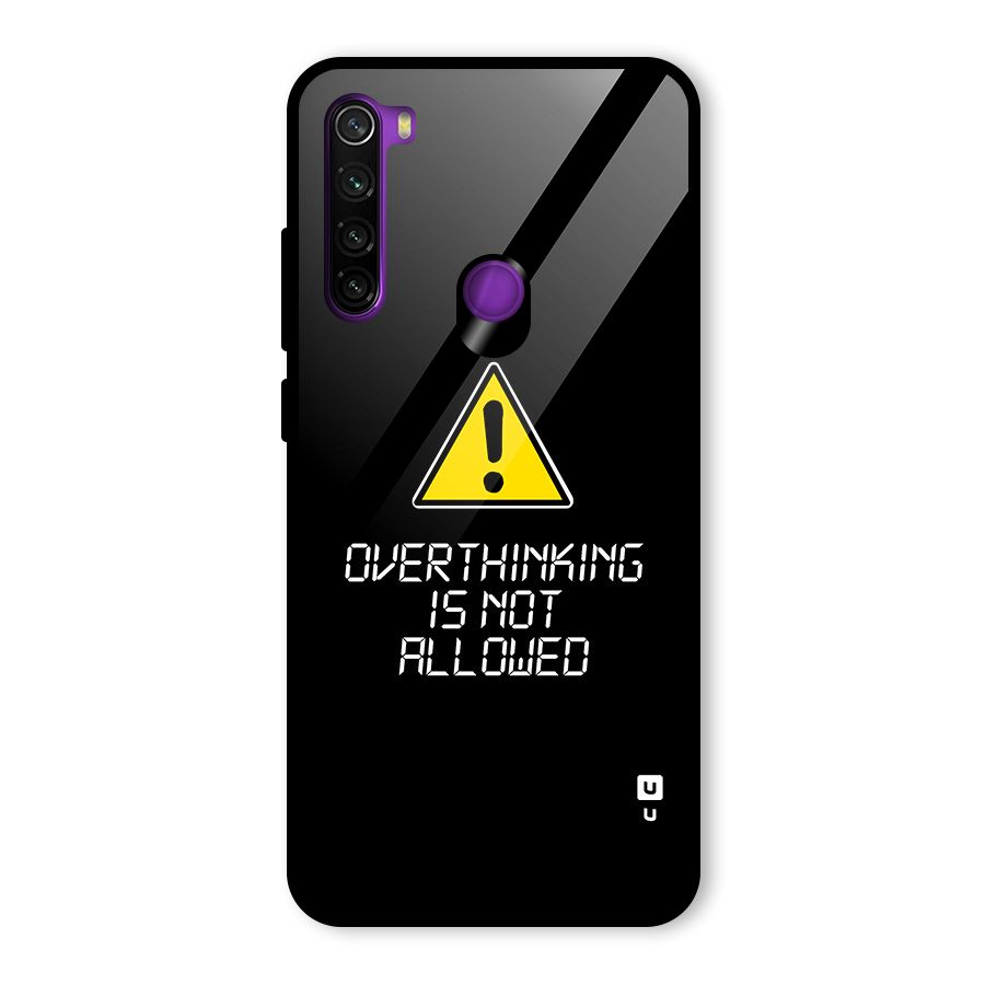 Over Thinking Glass Back Case for Redmi Note 8