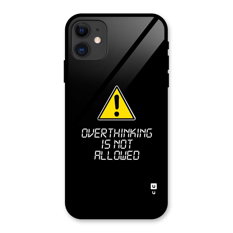 Over Thinking Glass Back Case for iPhone 11