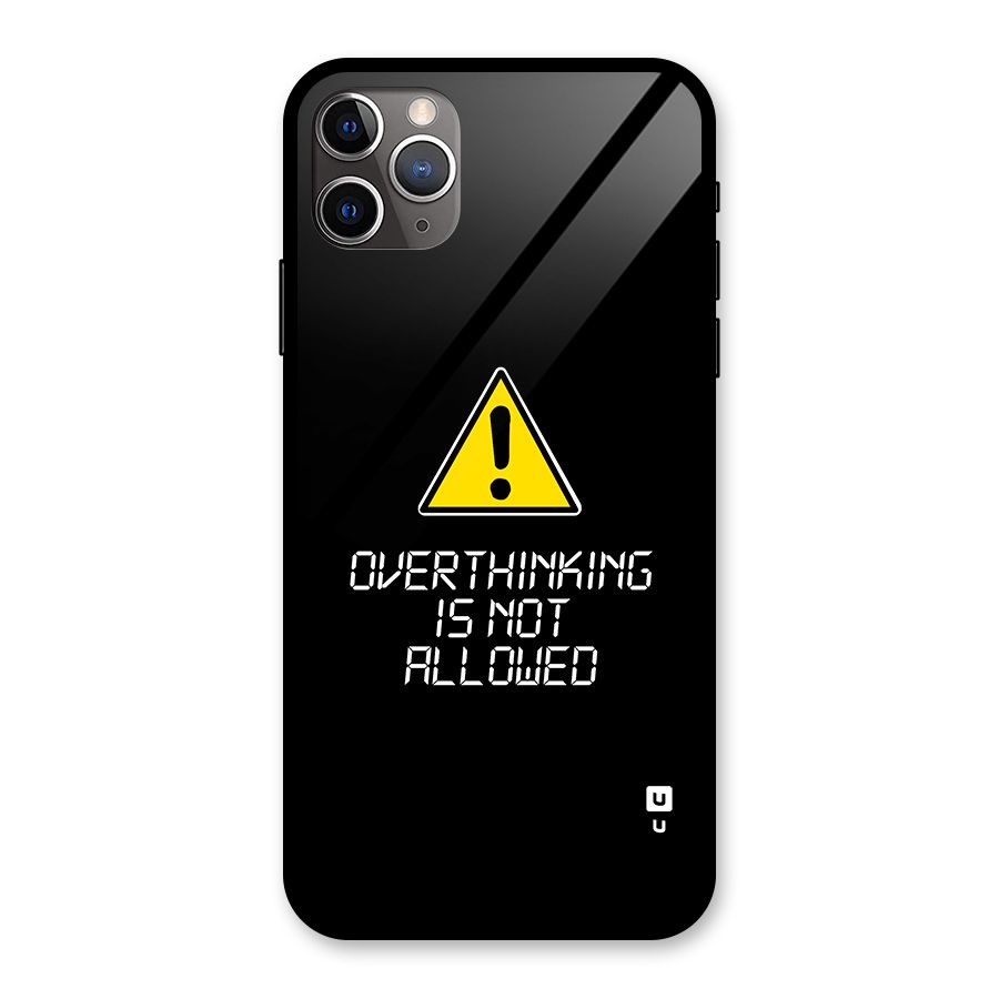Over Thinking Glass Back Case for iPhone 11 Pro Max