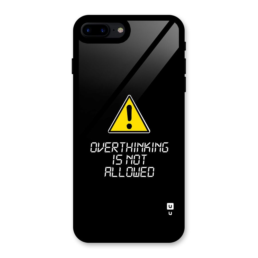 Over Thinking Glass Back Case for iPhone 7 Plus
