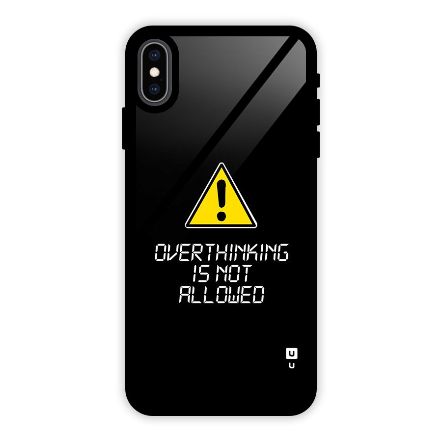Over Thinking Glass Back Case for iPhone XS Max