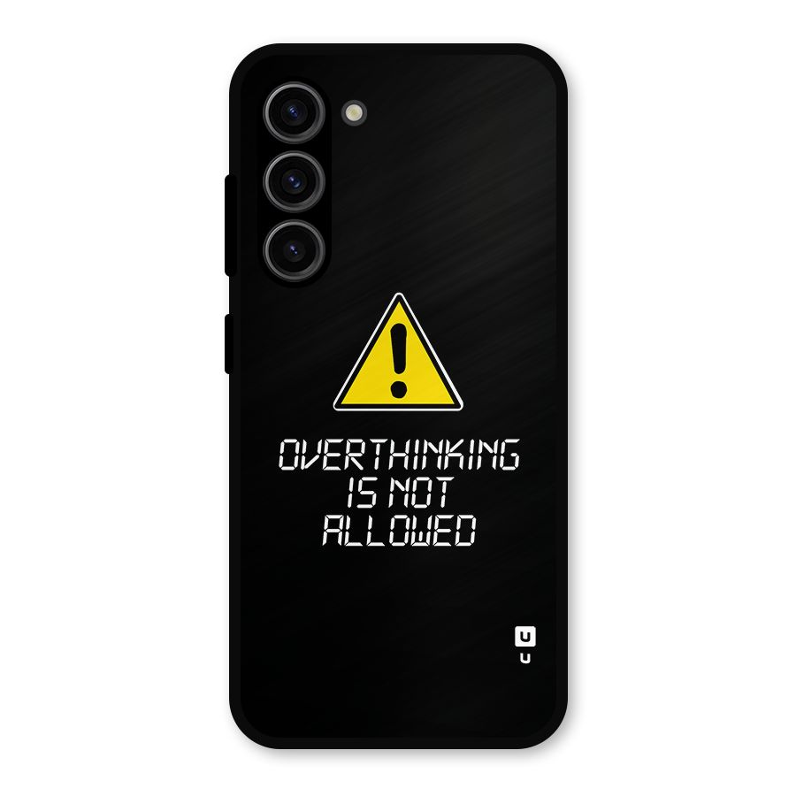 Over Thinking Metal Back Case for Galaxy S23