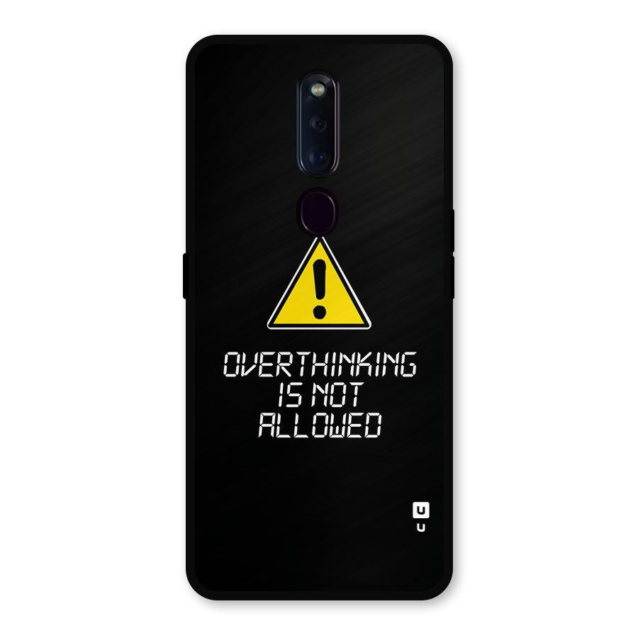 Over Thinking Metal Back Case for Oppo F11 Pro