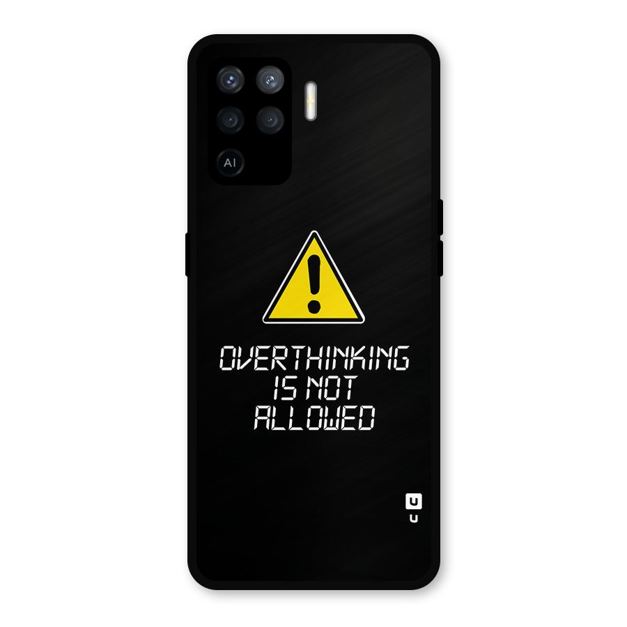 Over Thinking Metal Back Case for Oppo F19 Pro