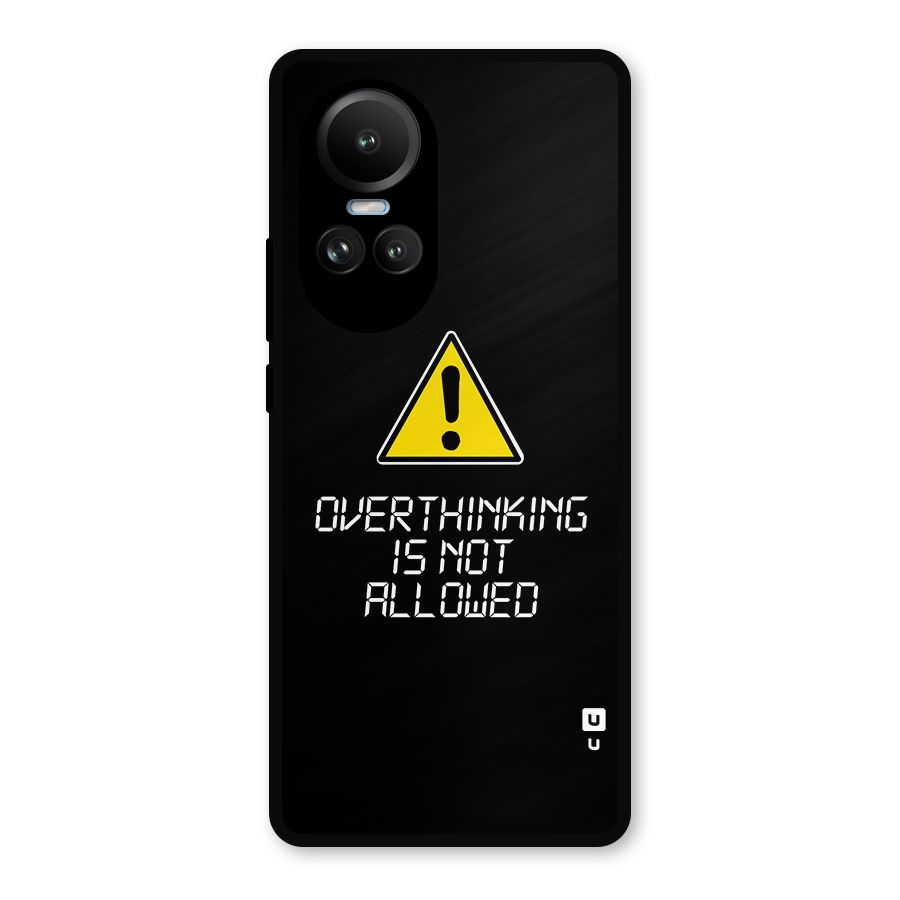 Over Thinking Metal Back Case for Oppo Reno10 Pro