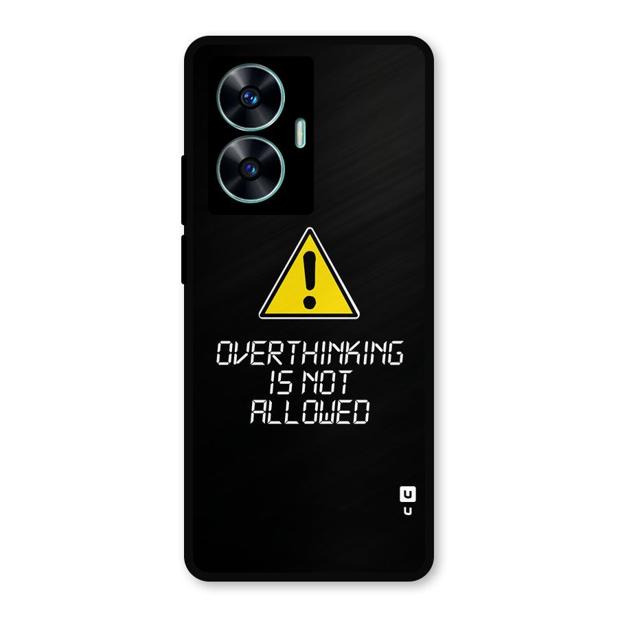 Over Thinking Metal Back Case for Realme C55