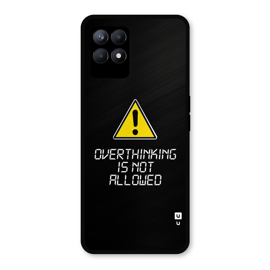 Over Thinking Metal Back Case for Realme Narzo 50