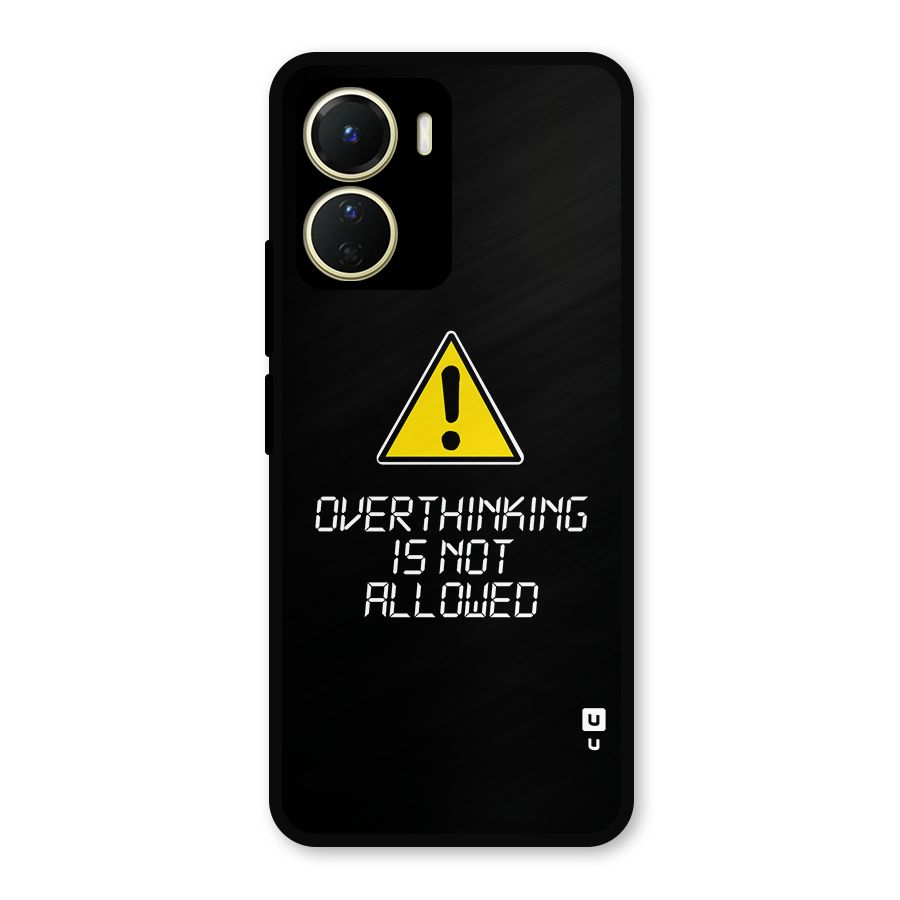 Over Thinking Metal Back Case for Vivo T2x