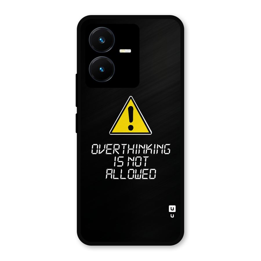 Over Thinking Metal Back Case for Vivo Y22