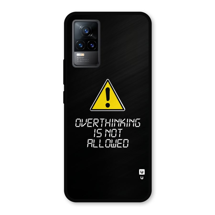 Over Thinking Metal Back Case for Vivo Y73