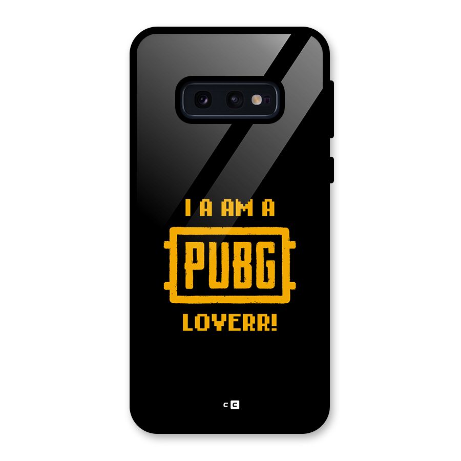 PUBG Lover Glass Back Case for Galaxy S10e