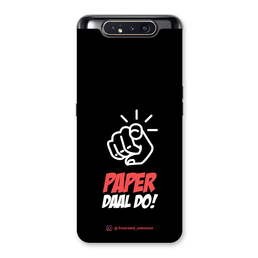 Paper Daal Do Black Back Case for Galaxy A80