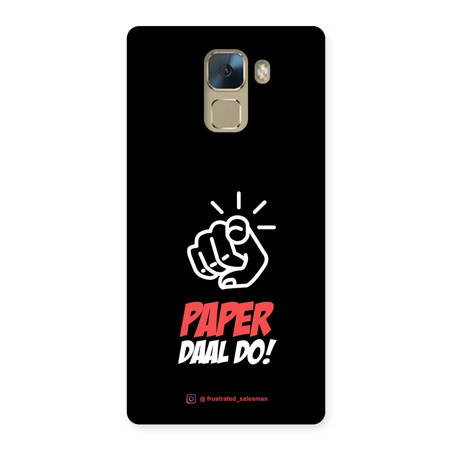 Paper Daal Do Black Back Case for Huawei Honor 7