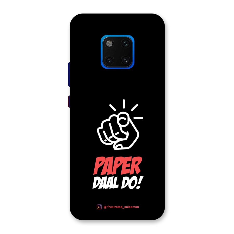 Paper Daal Do Black Back Case for Huawei Mate 20 Pro