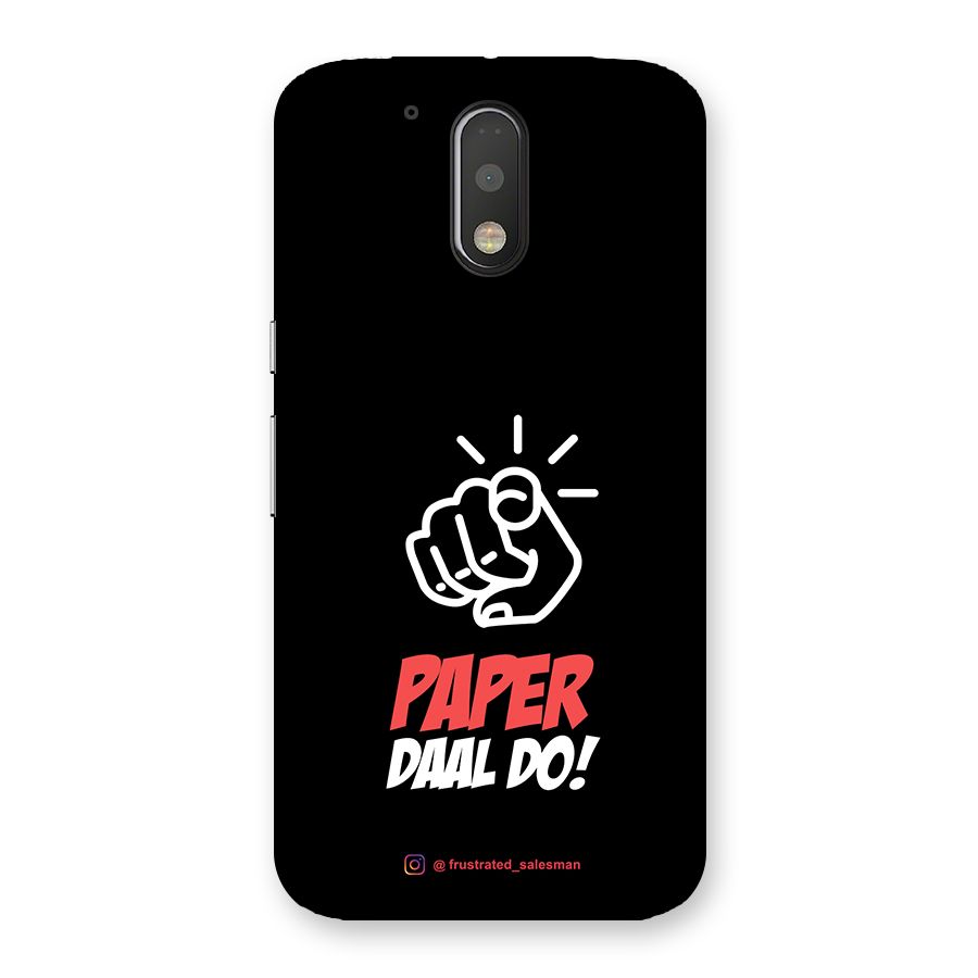 Paper Daal Do Black Back Case for Motorola Moto G4