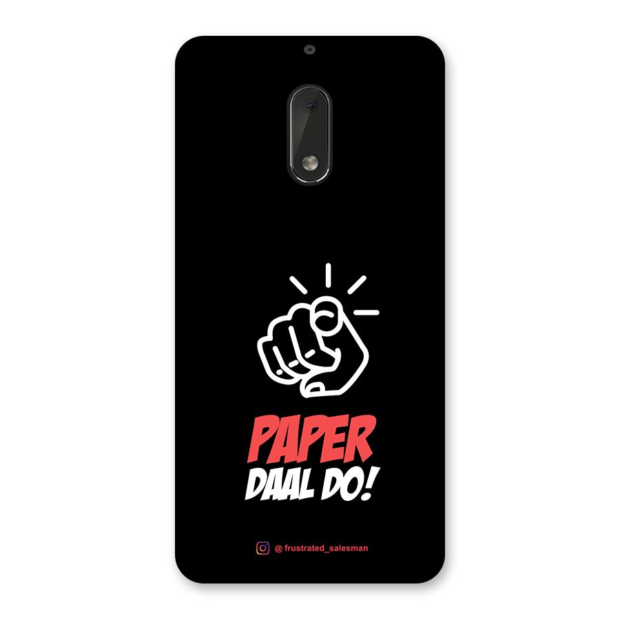 Paper Daal Do Black Back Case for Nokia 6