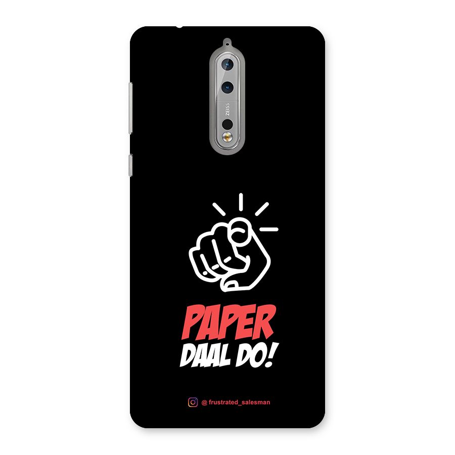 Paper Daal Do Black Back Case for Nokia 8