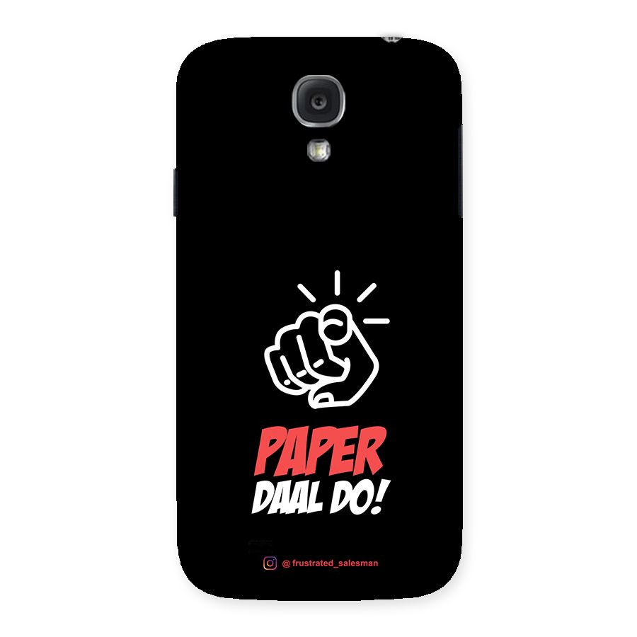 Paper Daal Do Black Back Case for Samsung Galaxy S4