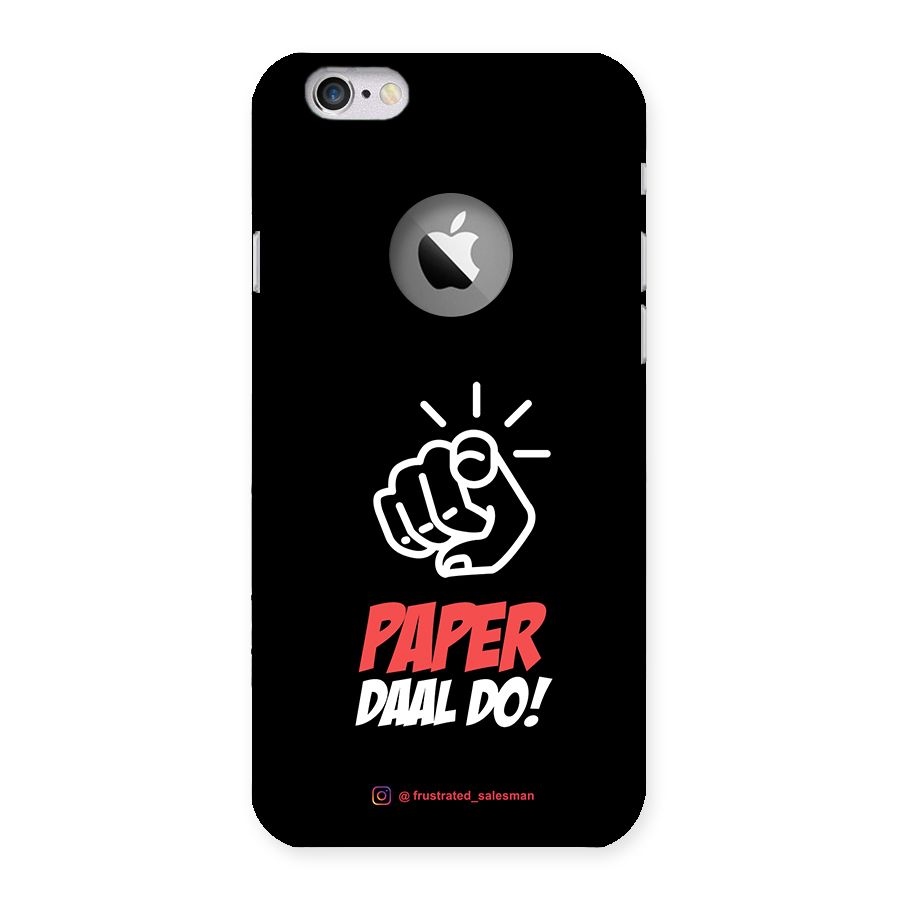Paper Daal Do Black Back Case for iPhone 6 Logo Cut