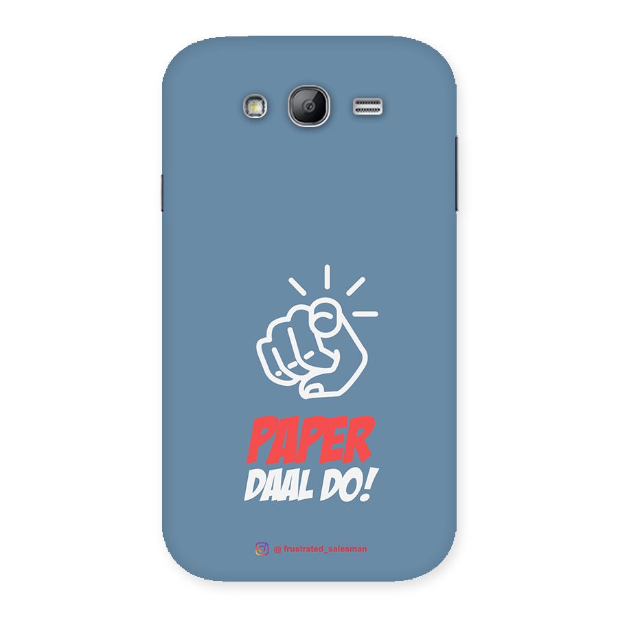 Paper Daal Do SteelBlue Back Case for Galaxy Grand Neo Plus