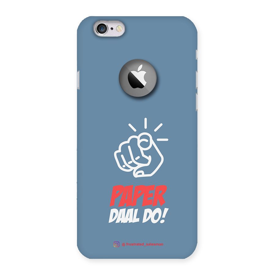Paper Daal Do SteelBlue Back Case for iPhone 6 Logo Cut