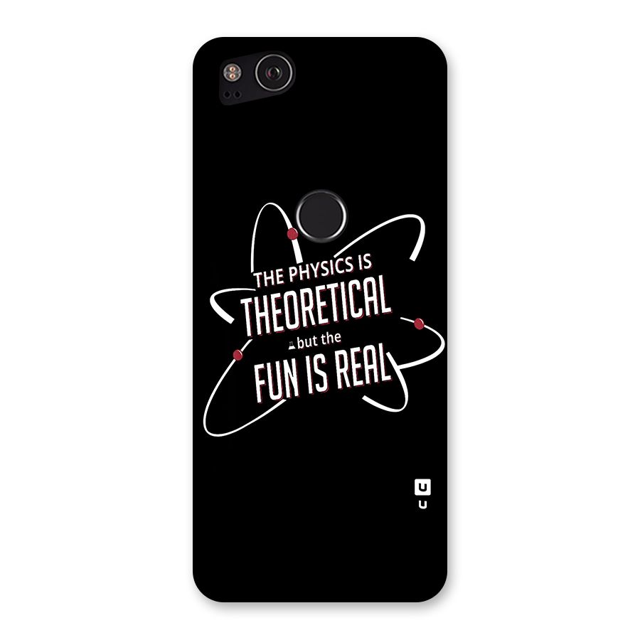 Physics Theoretical Fun Real Back Case for Google Pixel 2