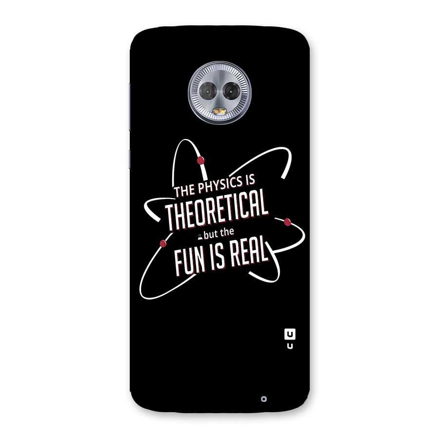Physics Theoretical Fun Real Back Case for Moto G6 Plus