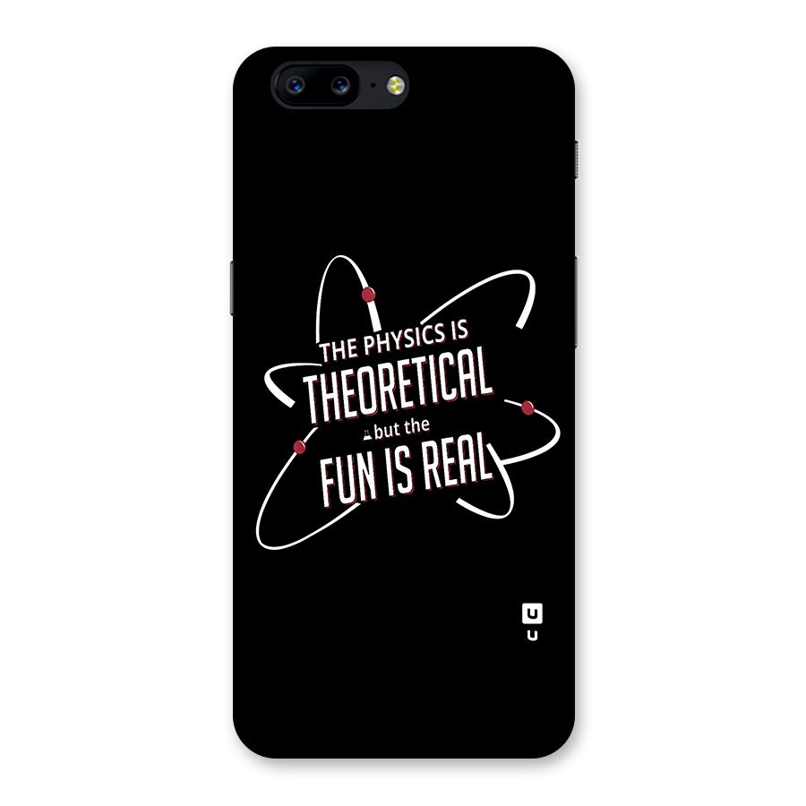 Physics Theoretical Fun Real Back Case for OnePlus 5
