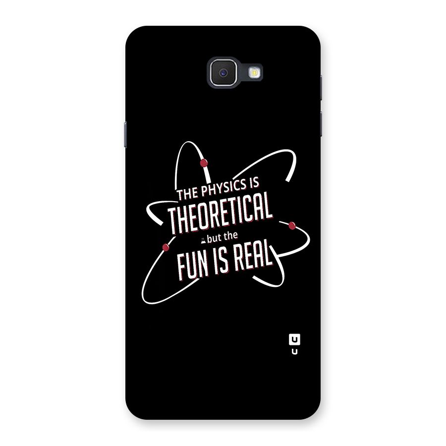 Physics Theoretical Fun Real Back Case for Samsung Galaxy J7 Prime