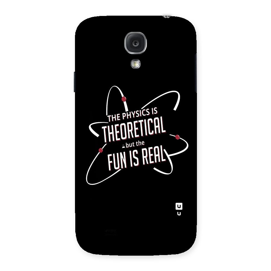 Physics Theoretical Fun Real Back Case for Samsung Galaxy S4