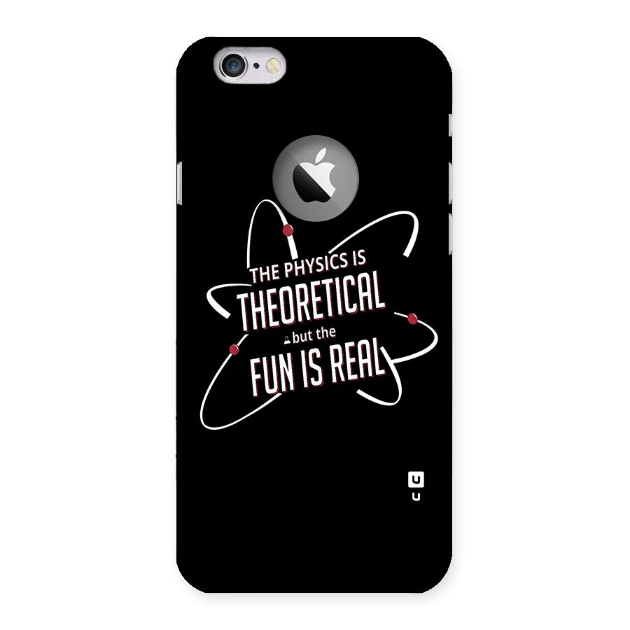 Physics Theoretical Fun Real Back Case for iPhone 6 Logo Cut