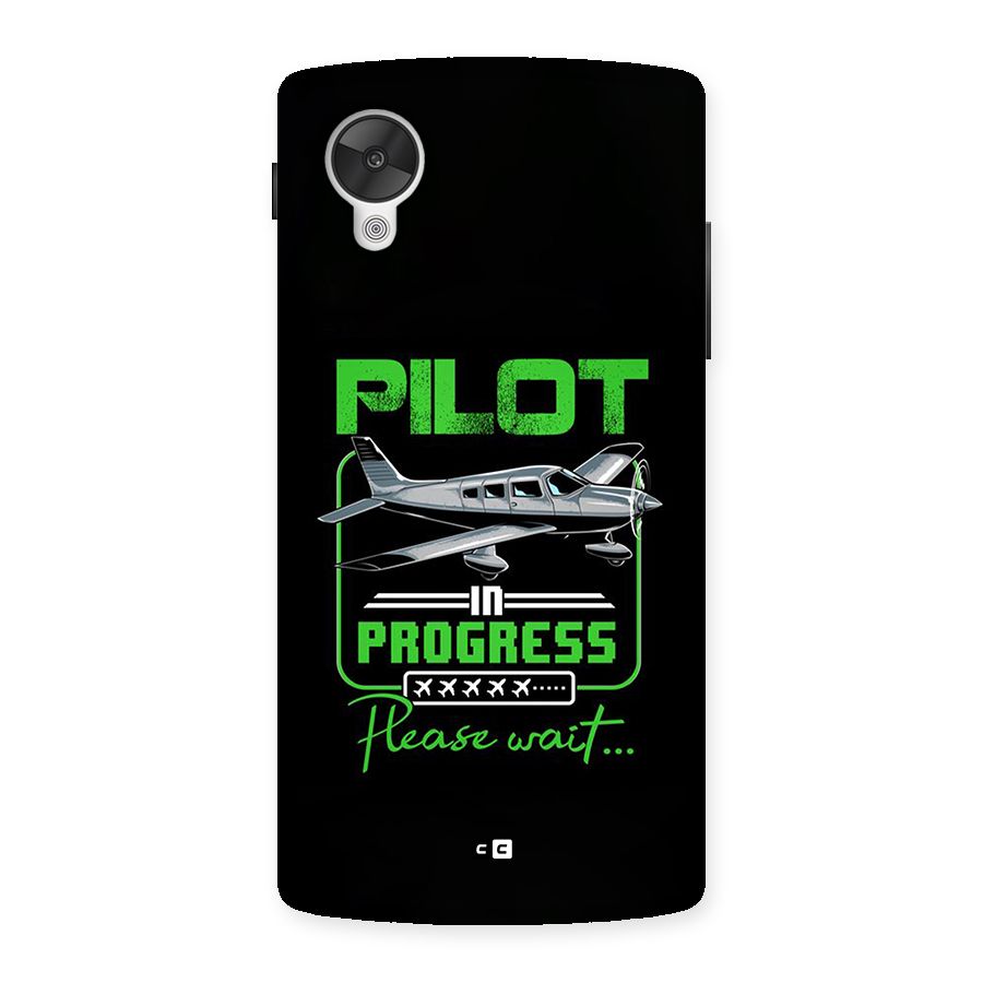 Pilot in Progress Back Case for Google Nexus 5