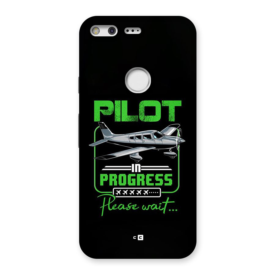 Pilot in Progress Back Case for Google Pixel