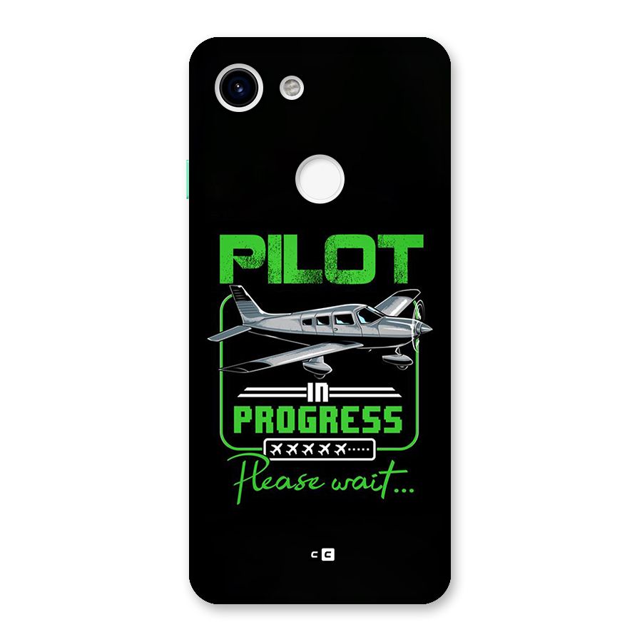 Pilot in Progress Back Case for Google Pixel 3