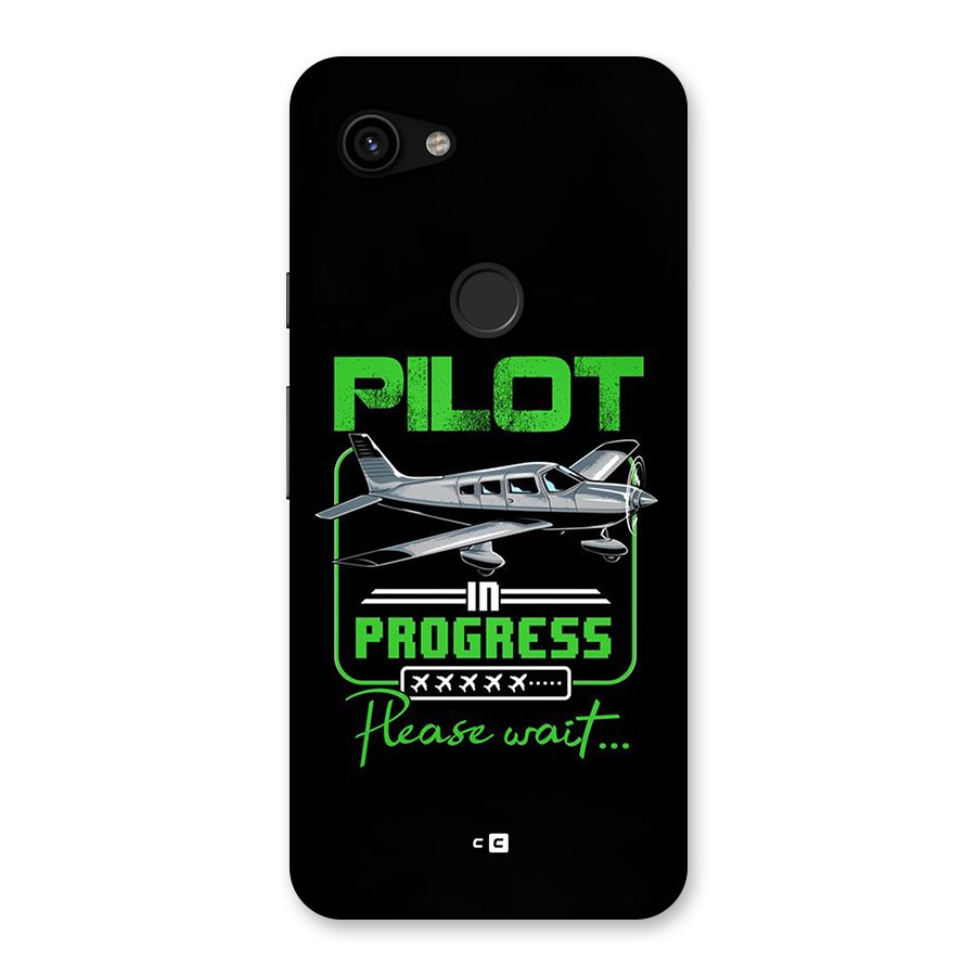 Pilot in Progress Back Case for Google Pixel 3a